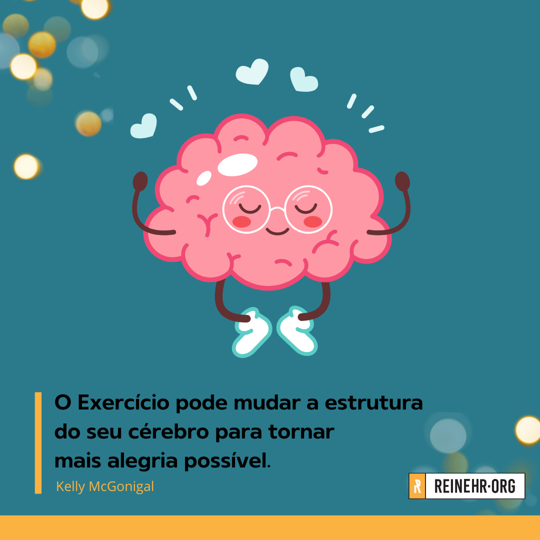 O Exercício pode mudar a estrutura do seu cérebro para tornar mais alegria possível.